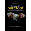 Fenomén barefoot - Rozhovory s osobnostmi, které propadly kouzlu barefoot - Exnar Petr
