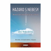Hazard s nebesy (Jan Kozák, Jana Staňková, James Rodger Fleming)