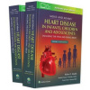 Moss & Adams' Heart Disease in infants, Children, and Adolescents - Robert Shaddy