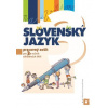 Slovenský jazyk pre 3. ročník základných škôl - Pracovný zošit - Dana Kovárová
