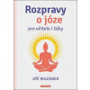 Rozpravy o józe pro učitele i žáky - Jiří Mazánek