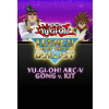 Yu-Gi-Oh! ARC-V Gong v. Kit - Steam PC
