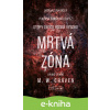 E-kniha Mrtvá zóna - M. W. Craven