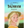 Pollyanna (SK): Pollyanna dospieva - Eleanor H. Porter - online doručenie