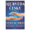 Ájurvéda česky - Návrat ke zdraví - Hlôška Pavol
