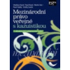 Mezinárodní právo veřejné s kazuistikou 2 vydaní - David Vladislav Bureš Pavel Faix Martin Sladký Pavel Svaček Ondřej