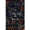 A Touch of Ruin