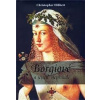 Borgiové a jejich nepřátelé (1431–1519) - Christopher Hibbert