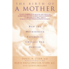Birth Of A Mother