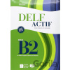 DELF Actif B2: Tous Publics + 2 Audio CDs - Maria Anna Crimi
