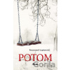 Potom - Rosamund Luptonová