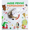 Moje první vzpomínky - a kolektiv
