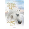 Poníci od stříbrné řeky - Zlatý kůň - Amanda Willsová