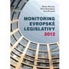 Monitoring evropské legislativy 2012 - Iveta Paličková, Ondřej Krutílek, Petra Kuchyňková