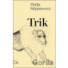 Trik - Marija Stěpanovová