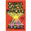 Until August - Gabriel García Márquez