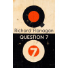 Question 7 (Richard Flanagan)(Pevná)