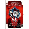 Knaves over Queens (Wild cards) - George R. R. Martin