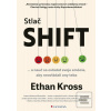 Stlač SHIFT (Ethan Kross)