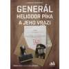 Generál Heliodor Píka a jeho vrazi Ladislav Vrchovský 2020 (E-kniha)