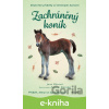 E-kniha Skutečné příběhy se šťastným koncem – Zachráněný koník - Jana Olivová, Zuzana Slánská (Ilustrátor)