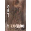 V pavučinách - Jozef Špaček