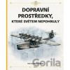 Dopravní prostředky, které světem nepohnuly - Štěpánka Sekaninová, Tom Velčovský