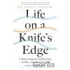 Life on a Knife’s Edge - Dr Rahul Jandial
