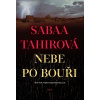 Nebe po bouři - Sabaa Tahirová