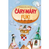 Čáry-máry fuk! - Kulišková Zdenka