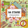 Na stavbe s troma prasiatkami - Štěpánka Sekaninová