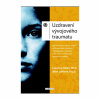 Uzdravení vývojového traumatu (Laurence Heller, Aline LaPierre)