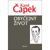 Obyčejný život - Karel Čapek