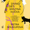 Divné děti a smutná kočka (Soukupová Petra - Various) - CD (MP3)