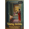 Dámy zločinu - Emma Orczy, Edgar Jepson, Robert Eustace, L.T. Meade, Carolyn Wells, Anna Katharine Green
