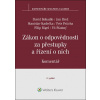 Zákon o odpovědnosti za přestupky a řízení o nich Komentář - David Bohadlo, Jan Brož, Stanislav Kadečka, Petr Průcha, Filip Rigel, Vít Šťastný