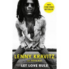 Let Love Rule - Lenny Kravitz, Little, Brown Book Group