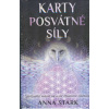 Stark Anna: Karty posvátné síly (kniha a 36 karet) (karty prostřednictvím totemových zvířat, mytických a duchovních bytostí, posvátných symbolů a mandal přináší léčivou energii a otevírají srdce (vydá