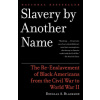 Slavery by Another Name