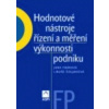 Hodnotové nástroje řízení a měření výkonnosti podniku (Jana Fibírová, Libuše Šoljaková )