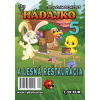 Hádajko 5/25 a lesná reštaurácia