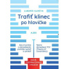 Trafiť klinec po hlavičke Nové, prepracované vydanie