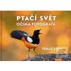 Ptačí svět očima fotogra… (Tomáš Grim)