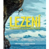 Lezení - Nejkrásnější lezecké cesty světa - James Pearson