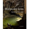 Moravský kras v ponorné řece času - Zajíček Petr