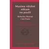 Musíme všichni někam na poušť - Jan Franz, Bohuslav Reynek