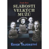 Slabosti velkých mužů