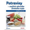 Potraviny - součást zdravého životního stylu - Pavel Kohout a kol.