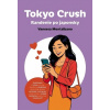 Tokyo Crush: Randenie po japonsky - Vanessa Montalbano