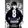 Eight Rivers of Shadow